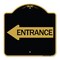 Signmission Designer Series Sign-Left Arrow Entrance, Black & Gold Aluminum Sign, 18" H, BG-1818-24235 A-DES-BG-1818-24235 - alternate 1